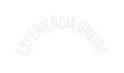 EXPERIENCIA ONLINE